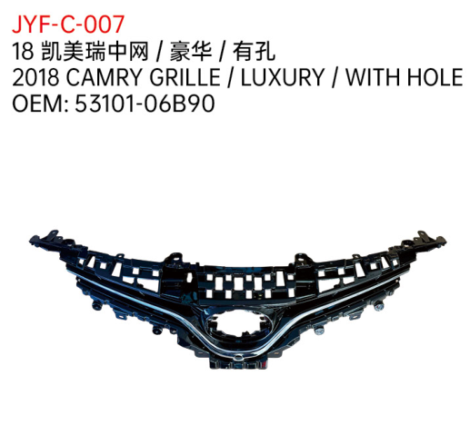 2018 CAMRY GRILLE / LUXURY / WITH HOLE